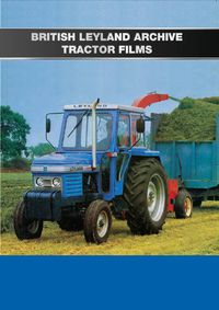 BRITISH LEYLAND ARCHIVE TRACTOR FILMS COVER FRONT